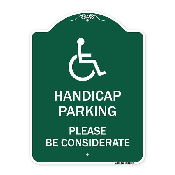Signmission Handicap Parking Please Considerate W/ HandicapHeavy-Gauge Aluminum Sign, 18" x 24", GW-1824-23921 A-DES-GW-1824-23921 - main